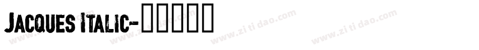 Jacques Italic字体转换